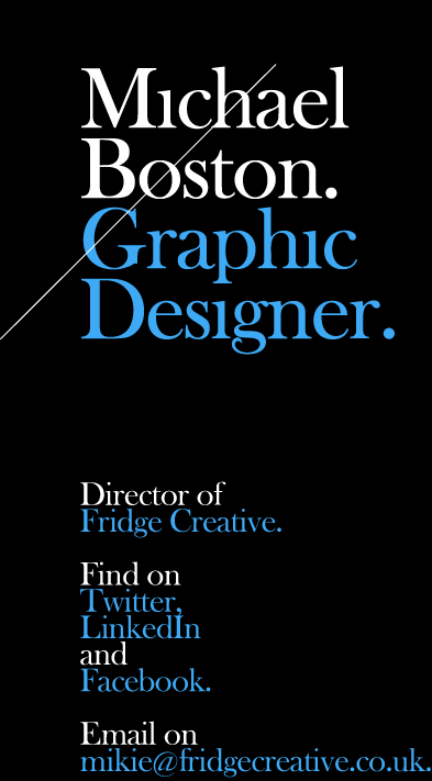 Michael Boston. Graphic Designer. Director of Fridge Creative.